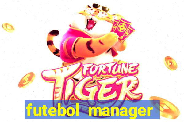 futebol manager offline para android