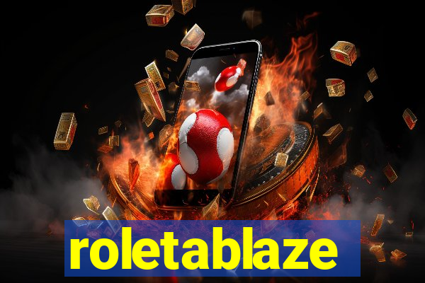 roletablaze