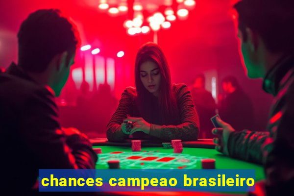 chances campeao brasileiro