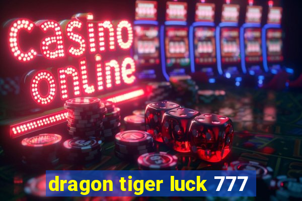 dragon tiger luck 777