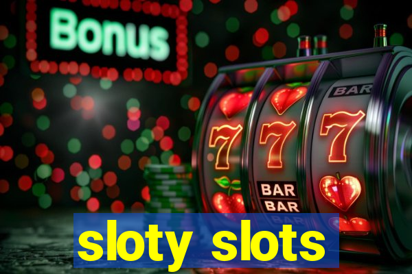 sloty slots