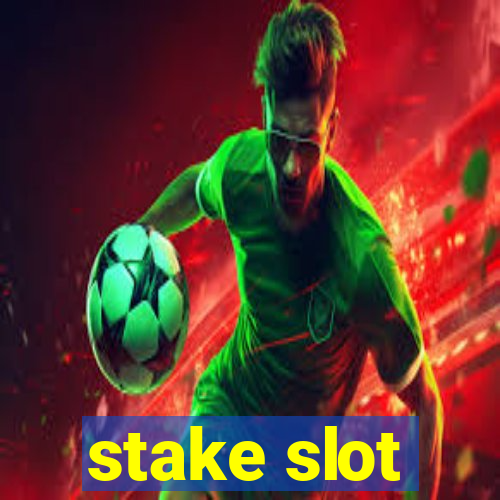 stake slot