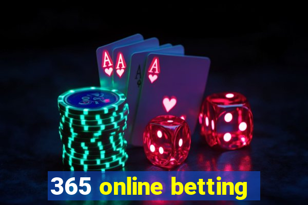 365 online betting