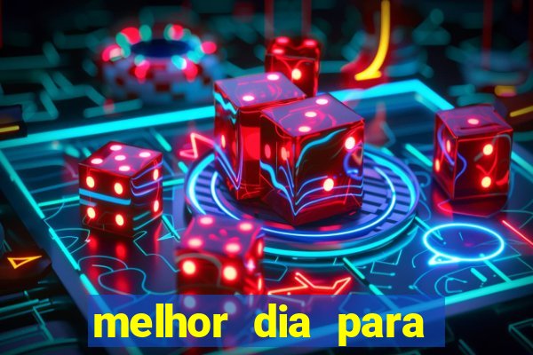 melhor dia para jogar fortune tiger