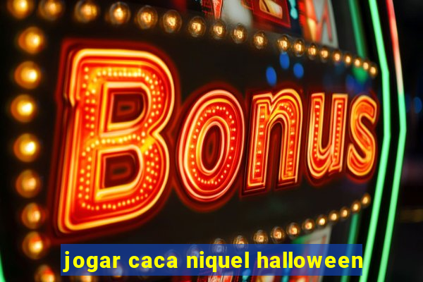 jogar caca niquel halloween