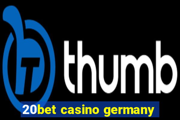 20bet casino germany