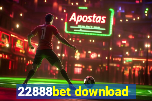 22888bet download