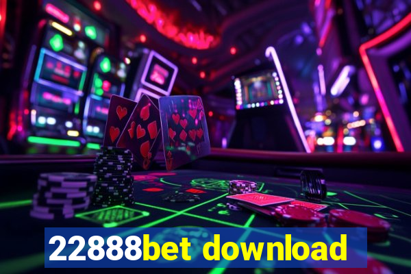 22888bet download