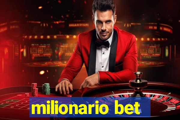 milionario bet