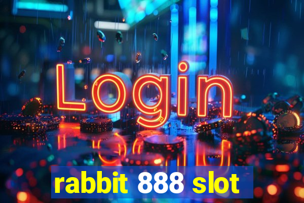 rabbit 888 slot