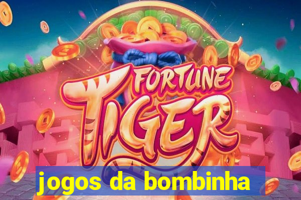 jogos da bombinha