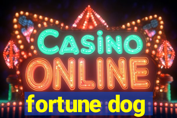 fortune dog