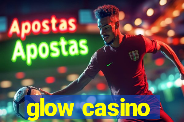 glow casino