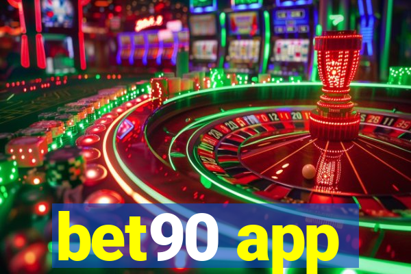 bet90 app