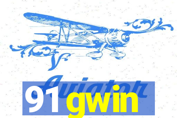 91 gwin