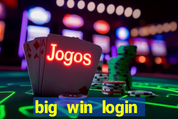 big win login verde download