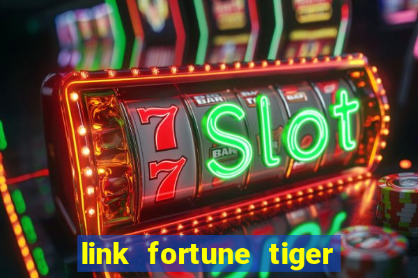 link fortune tiger esporte da sorte