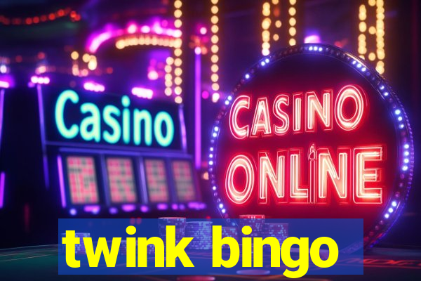 twink bingo